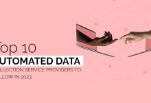 Top 10 Automated Data Collection Service Providers to Follow in111